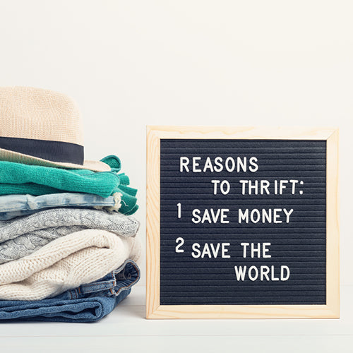 Reasons to thrift: save money and save the world